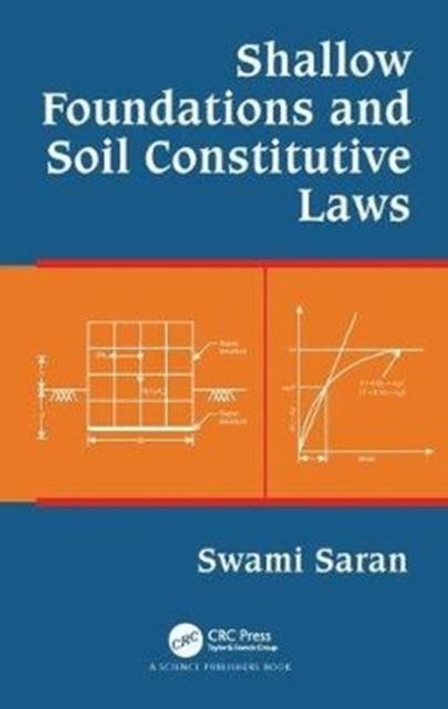 Shallow Foundations and Soil Constitutive Laws, Hardback Book