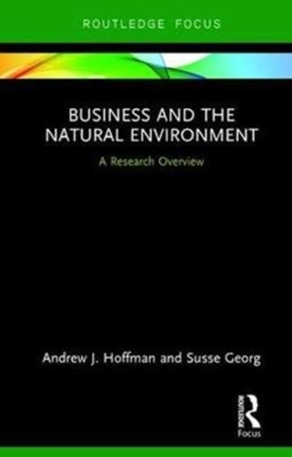 Business and the Natural Environment : A Research Overview, Hardback Book
