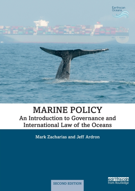 Marine Policy : An Introduction to Governance and International Law of the Oceans, Paperback / softback Book