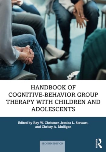 Handbook of Cognitive-Behavior Group Therapy with Children and Adolescents : Specific Settings and Presenting Problems, Hardback Book