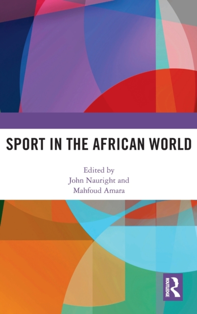 Sport in the African World, Hardback Book