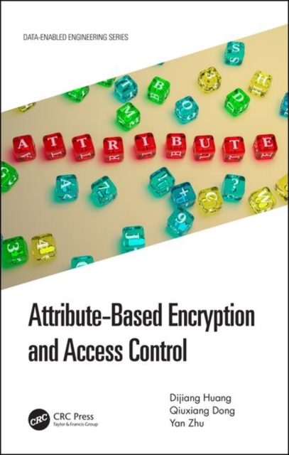 Attribute-Based Encryption and Access Control, Hardback Book