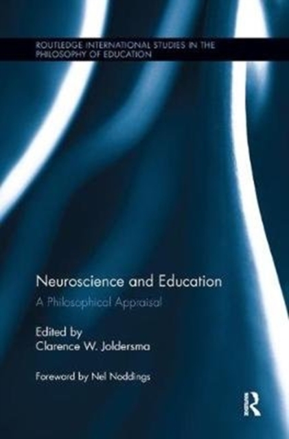 Neuroscience and Education : A Philosophical Appraisal, Paperback / softback Book