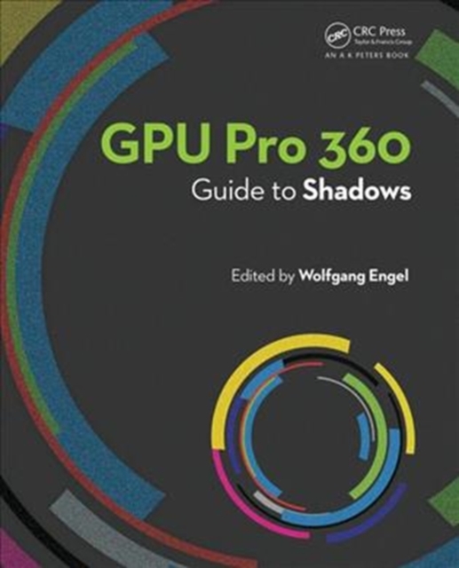 GPU Pro 360 Guide to Shadows, Paperback / softback Book