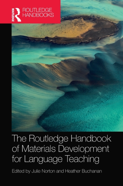 The Routledge Handbook of Materials Development for Language Teaching, Hardback Book