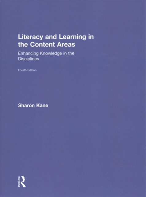 Literacy and Learning in the Content Areas : Enhancing Knowledge in the Disciplines, Hardback Book