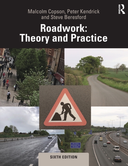 Roadwork : Theory and Practice, Paperback / softback Book