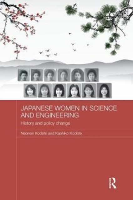 Japanese Women in Science and Engineering : History and Policy Change, Paperback / softback Book