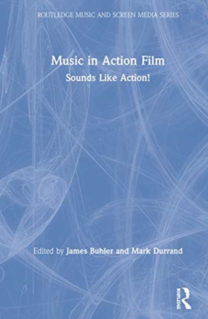 Music in Action Film : Sounds Like Action!, Hardback Book