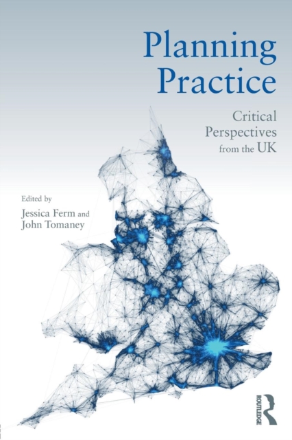 Planning Practice : Critical Perspectives from the UK, Paperback / softback Book