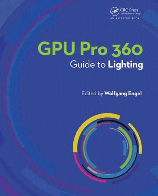 GPU Pro 360 Guide to Lighting, Paperback / softback Book
