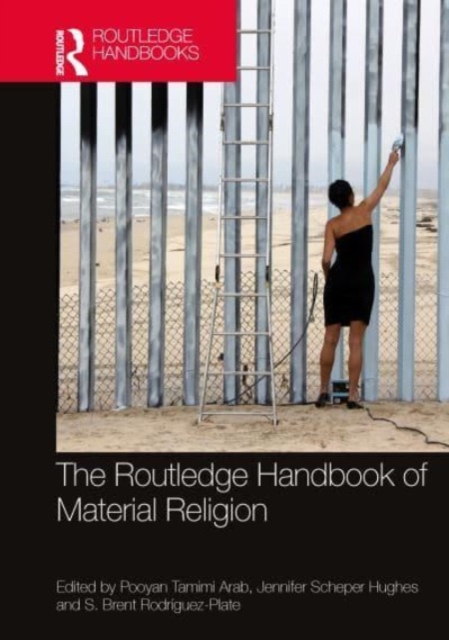 The Routledge Handbook of Material Religion, Hardback Book