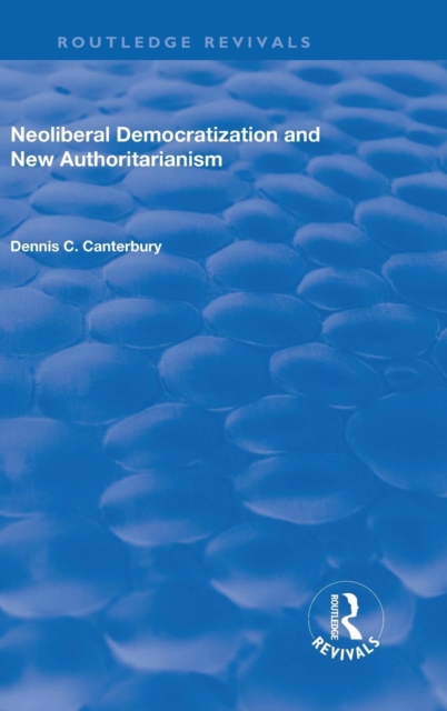 Neoliberal Democratization and New Authoritarianism, Hardback Book