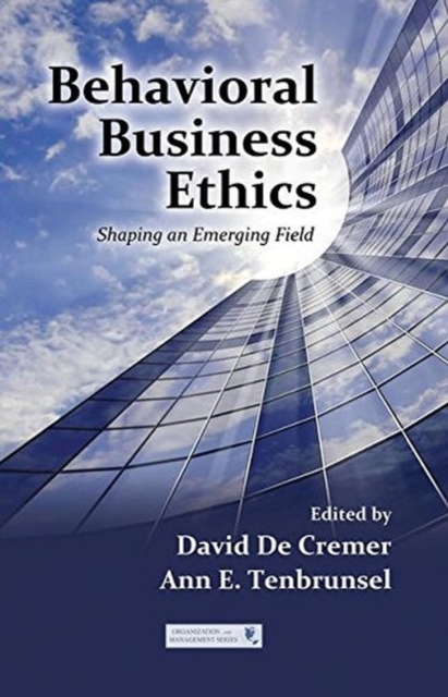 Behavioral Business Ethics : Shaping an Emerging Field, Paperback / softback Book