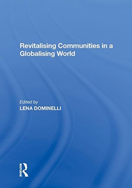 Revitalising Communities in a Globalising World, Hardback Book