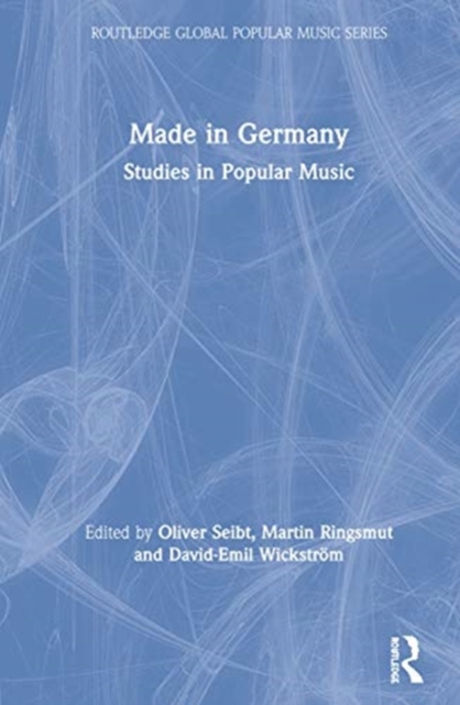 Made in Germany : Studies in Popular Music, Hardback Book