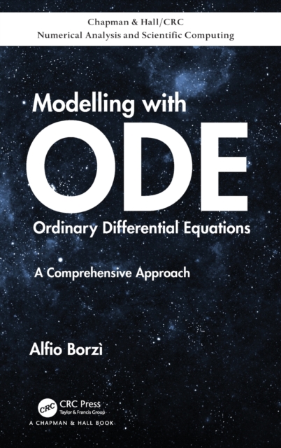 Modelling with Ordinary Differential Equations : A Comprehensive Approach, Hardback Book