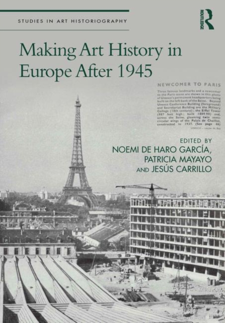 Making Art History in Europe After 1945, Hardback Book