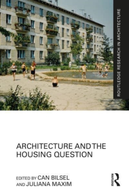 Architecture and the Housing Question, Hardback Book