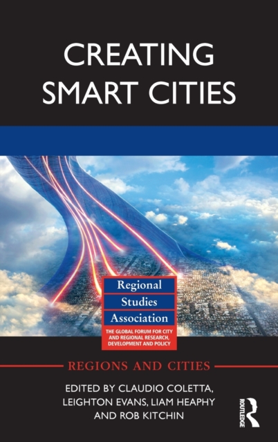 Creating Smart Cities, Hardback Book