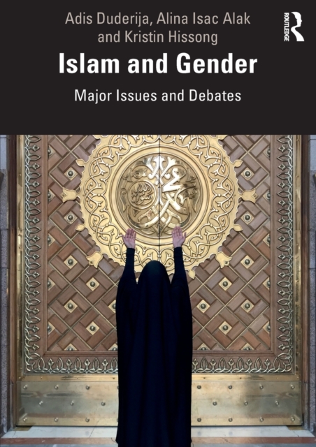 Islam and Gender : Major Issues and Debates, Paperback / softback Book
