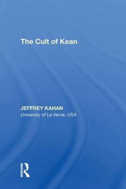 The Cult of Kean, Hardback Book