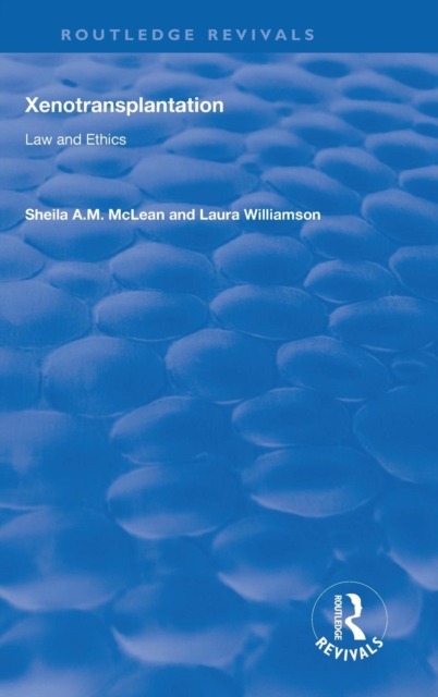 Xenotransplantation : Law and Ethics, Hardback Book