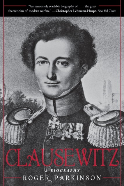 Clausewitz : A Biography, Paperback / softback Book