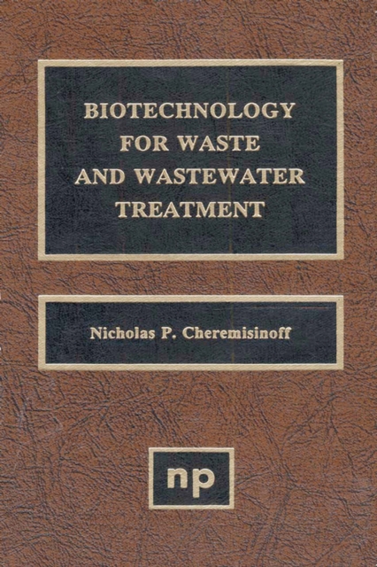Biotechnology for Waste and Wastewater Treatment, PDF eBook