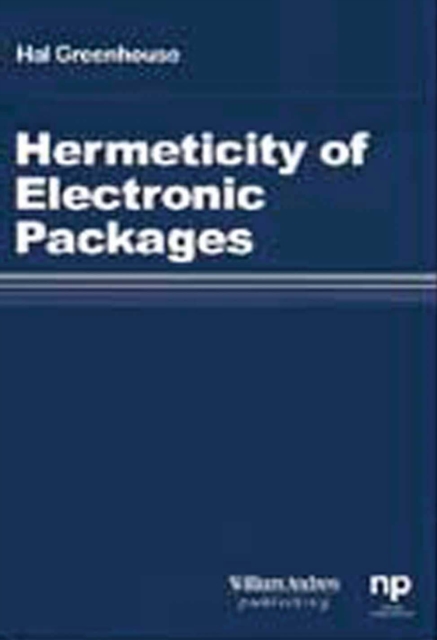 Hermeticity of Electronic Packages, PDF eBook