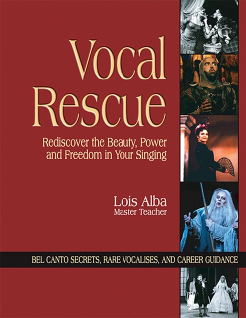 Vocal Rescue : Rediscover the Beauty, Power and Freedom in Your Singing, EPUB eBook