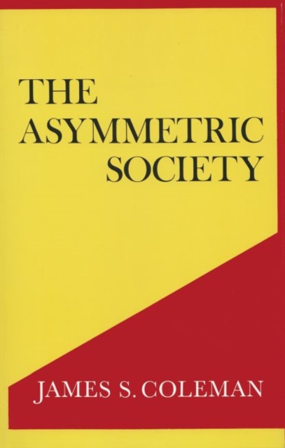 The Asymmetric Society, Hardback Book