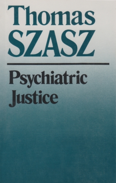 Psychiatric Justice, Paperback / softback Book
