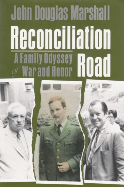Reconciliation Road : A Family Odyssey of War and Honor, Hardback Book