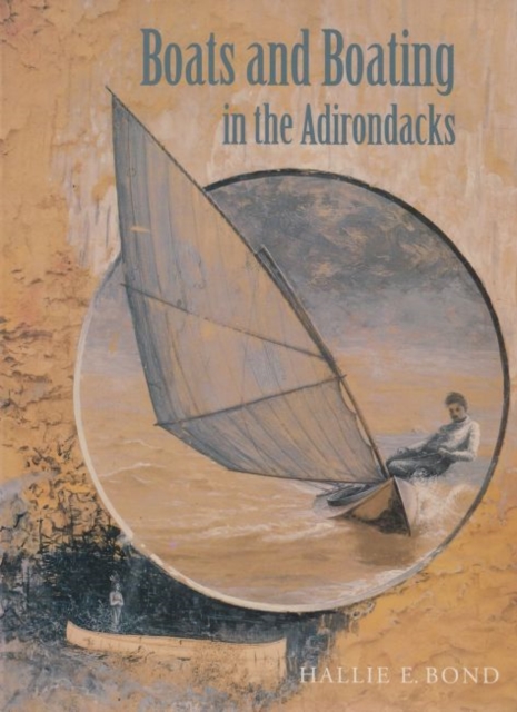 Boats and Boating in the Adirondacks, Paperback / softback Book