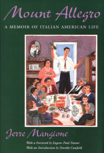 Mount Allegro : A Memoir of Italian American Life, Paperback / softback Book