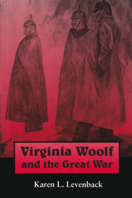 Virginia Woolf and the Great War, Hardback Book