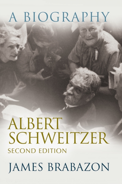 Albert Schweitzer : A Biography, Second Edition, Paperback / softback Book
