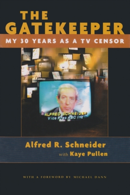 The Gatekeeper : My 30 Years as a TV Censor, Hardback Book