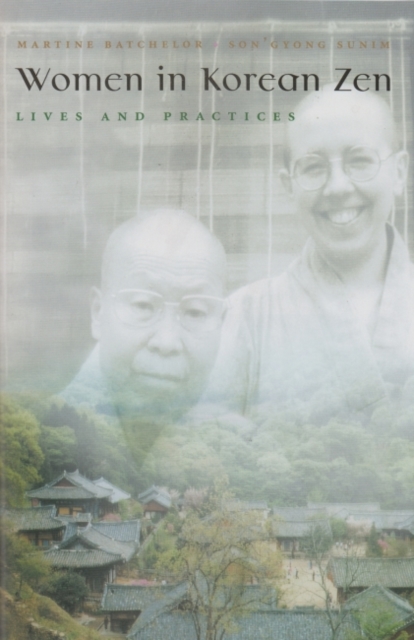 Women in Korean Zen : Lives and Practices, Hardback Book