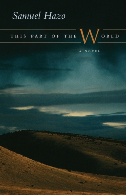 This Part of the World : A Novel, Hardback Book