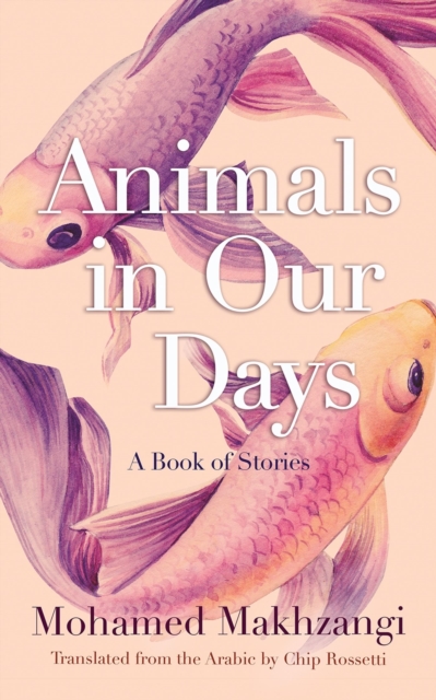 Animals in Our Days : A Book of Stories, Paperback / softback Book