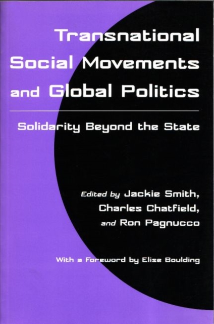 Transnational Social Movements and Global Politics : Solidarity Beyond the State, Paperback / softback Book