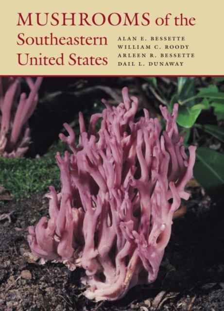 Mushrooms of the Southeastern United States, Hardback Book