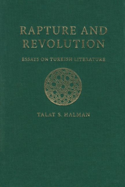 Rapture and Revolution : Essays on Turkish Literature, Hardback Book