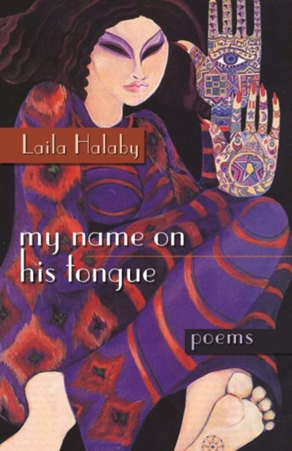 My Name on His Tongue : Poems, Paperback / softback Book