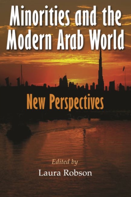 Minorities and the Modern Arab World : New Perspectives, Paperback / softback Book