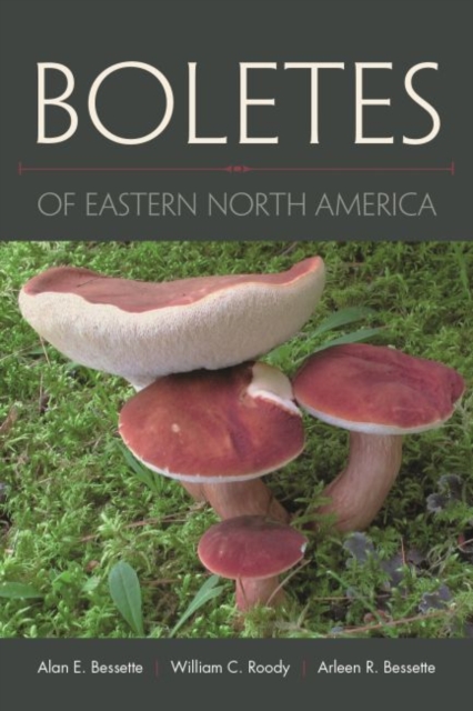 Boletes of Eastern North America, Hardback Book