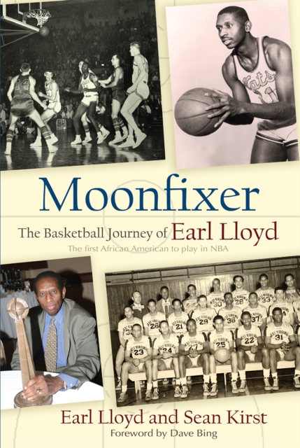 Moonfixer : The Basketball Journey of Earl Lloyd, PDF eBook