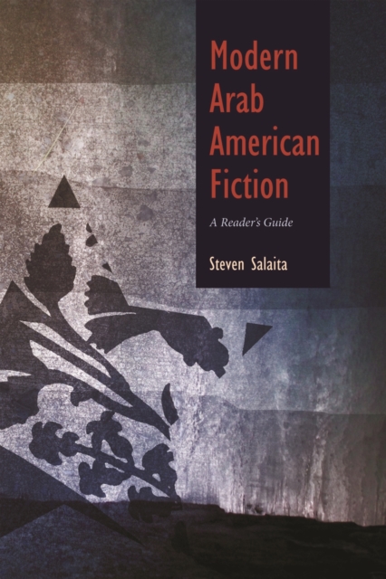 Modern Arab American Fiction : A Reader's Guide, PDF eBook